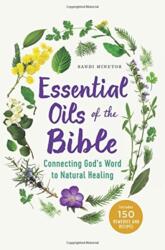 Essential Oils of the Bible (ISBN: 9781623157388)