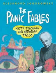 Panic Fables - Alejandro Jodorowsky (ISBN: 9781620555378)