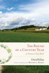 Round of a Country Year: A Farmer's Day Book (ISBN: 9781619029248)