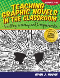Teaching Graphic Novels in the Classroom (ISBN: 9781618211071)