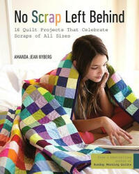 No Scrap Left Behind - Amanda Jean Nyberg (ISBN: 9781617453366)