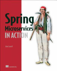 Spring Microservices in Action - John Carnell (ISBN: 9781617293986)