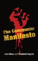 Communist Manifesto - Karl Marx (ISBN: 9781613828199)