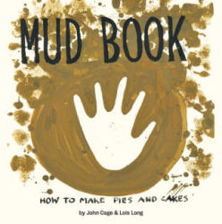Mud Book - John Cage, Lois Long (ISBN: 9781616895525)