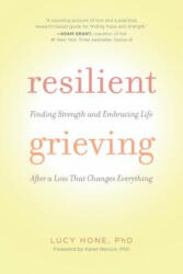 Resilient Grieving - Lucy Hone, Karen Reivich (ISBN: 9781615193752)