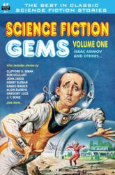 Science Fiction Gems, Vol. One - Clifford D Simak, Henry Slesar, Algis Budrys (ISBN: 9781612870281)