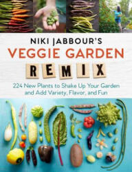 Niki Jabbour's Veggie Garden Remix - Niki Jabbour (ISBN: 9781612126708)