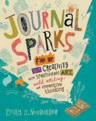 Journal Sparks - Emily K. Neuburger (ISBN: 9781612126524)