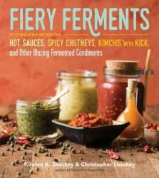Fiery Ferments - Kirsten K. Shockey, Christopher Shockey (ISBN: 9781612127286)