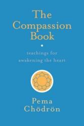Compassion Book - Pema Chodron (ISBN: 9781611804201)