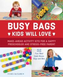 Busy Bags Kids Will Love - Sara McClure (ISBN: 9781612436678)