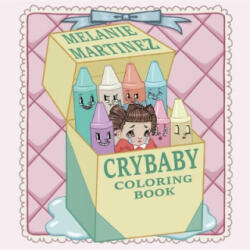 Cry Baby Coloring Book - Melanie Martinez (ISBN: 9781612436869)