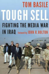 Tough Sell - Tom Basile, John R. Bolton (ISBN: 9781612349008)