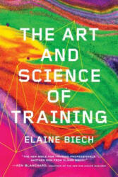 Art and Science of Training - Elaine Biech (ISBN: 9781607280941)