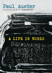 Life In Words - Paul Auster (ISBN: 9781609807771)