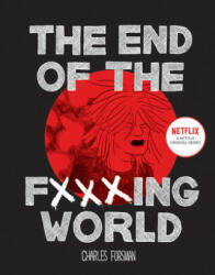 The End of the Fucking World - Chuck Forsman (ISBN: 9781606999837)