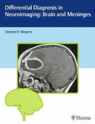 Differential Diagnosis in Neuroimaging: Brain and Meninges - Steven P. Meyers (ISBN: 9781604067002)