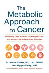 The Metabolic Approach to Cancer (ISBN: 9781603586863)