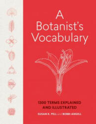Botanist's Vocabulary - Susan K Pell (ISBN: 9781604695632)