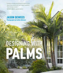 Designing with Palms - Jason Dewees (ISBN: 9781604695434)