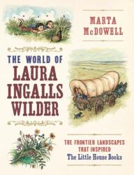 The World of Laura Ingalls Wilder (ISBN: 9781604697278)