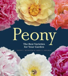 Peony: The Best Varieties for Your Garden (ISBN: 9781604695205)