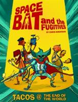 Spacebat and the Fugitives (ISBN: 9781603094146)