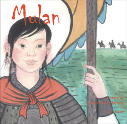 Mulan - A Story in Chinese and English (ISBN: 9781602209862)