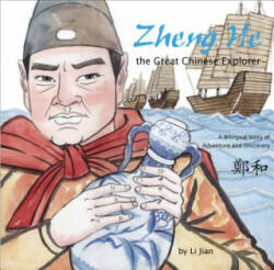Zheng He, The Great Chinese Explorer - Li Jian (ISBN: 9781602209909)