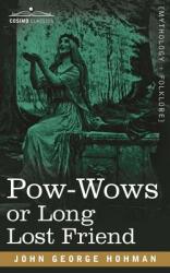 POW-Wows or Long Lost Friend (ISBN: 9781602067622)