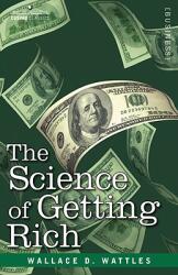 The Science of Getting Rich (ISBN: 9781602067103)