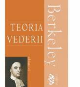 TEORIA VEDERII - GEORGE BERKELEY (ISBN: 9789737926173)