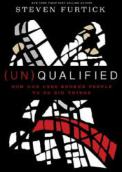 (Un) Qualified - Steven Furtick (ISBN: 9781601424594)