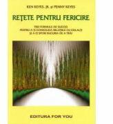 Retete pentru fericire - Ken Keyes, Penny Keyes (ISBN: 9789738534858)