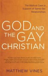 God and the Gay Christian - Matthew Vines (ISBN: 9781601425188)