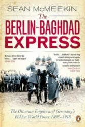 Berlin-Baghdad Express - Sean McMeekin (2011)