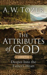 Attributes Of God Volume 2, The - A. W. Tozer (ISBN: 9781600667916)