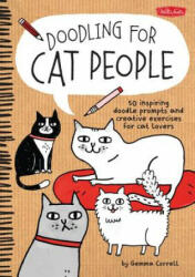 Doodling for Cat People - Gemma Correll (ISBN: 9781600584572)