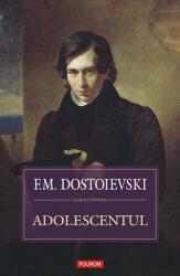 Adolescentul - F. M. Dostoievski (ISBN: 9789734620807)