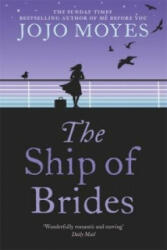 Ship of Brides - Jojo Moyes (2008)