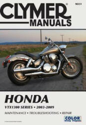 Clymer Honda VTx1300 Series 2003-2009 - Ron Wright, Penton, Steve Thomas (ISBN: 9781599693392)