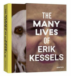 The Many Lives of Erik Kessels (ISBN: 9781597114165)