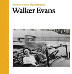 Walker Evans - Walker Evans, David Campany (ISBN: 9781597113434)