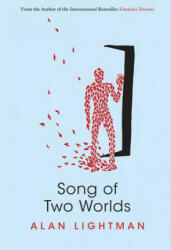 Song of Two Worlds - Alan Lightman (ISBN: 9781597090322)