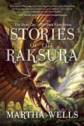 Stories of the Raksura - Martha Wells (ISBN: 9781597805377)