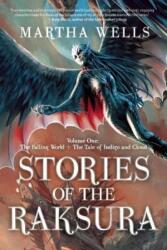 Stories of the Raksura - Martha Wells (ISBN: 9781597805353)