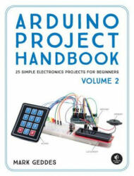 Arduino Project Handbook, Volume 2 - Mark Geddes (ISBN: 9781593278182)