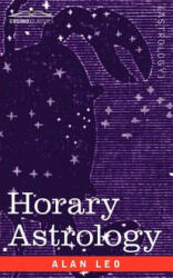 Horary Astrology - Alan Leo (ISBN: 9781596059115)