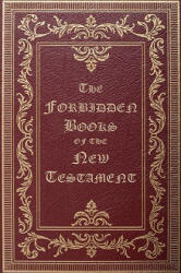 The Forbidden Books of the New Testament (ISBN: 9781595948168)