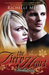 The Fiery Heart - Richelle Mead (ISBN: 9781595146311)